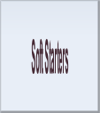 Soft Starters.